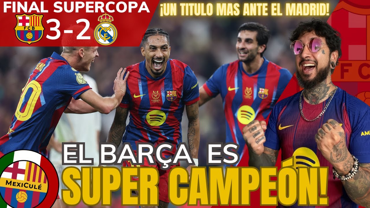 ¡SUPERCAMPEONES!🏆Barcelona vence 3-2 al Real Madrid y conquista la ...