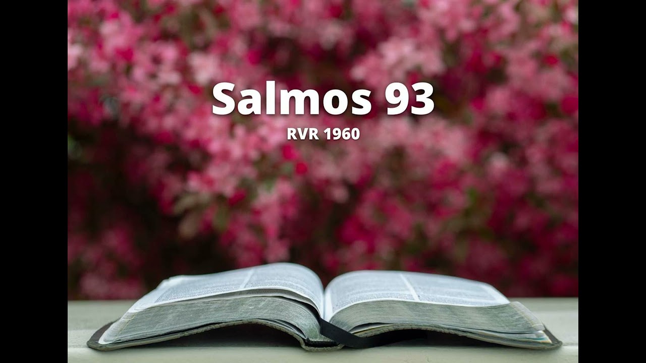 Salmos 93 - Reina Valera 1960 (Biblia en audio)