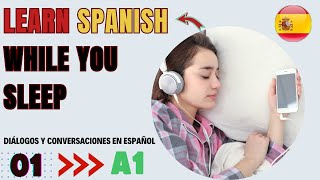 Learn Spanish While You Sleep - A1  - 1