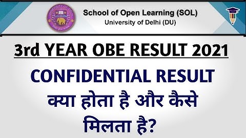 DU SOL: Third Year OBE Exam Result 2021 | What is Confidential Result | College Updates
