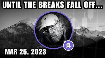 ICT Twitter Space | Until The Breaks Fall Off... - March 25, 2023