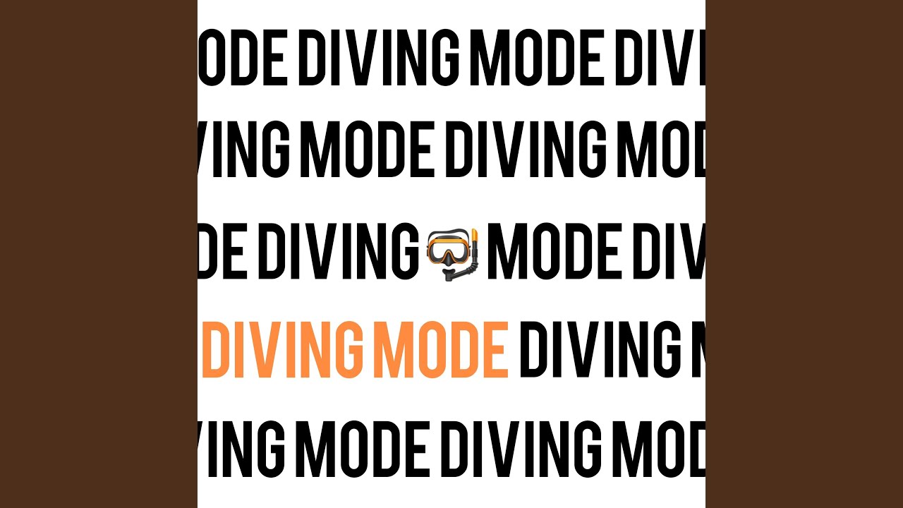 Diving Mode
