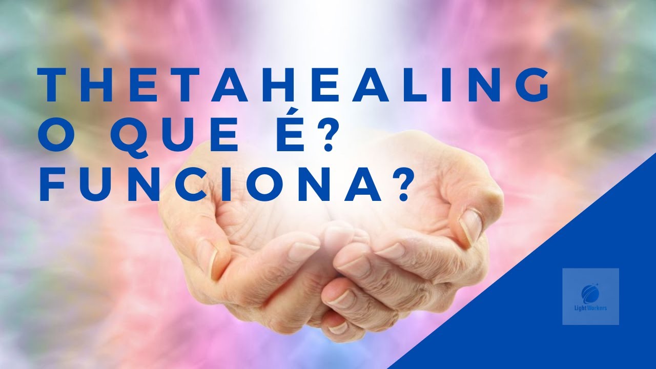 ThetaHealing - O que é? Funciona? - YouTube