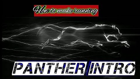 How to make the intro of running panther very easy  💯 working
