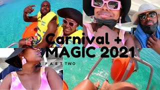 CARNIVAL MAGIC&#39;S  FIRST SAIL IN 15+ MONTHS 2021 | SEA DAY| HALF MOON CAY|VLOG  PART TWO