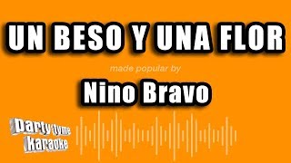 Video thumbnail of "Nino Bravo - Un Beso Y Una Flor (Versión Karaoke)"