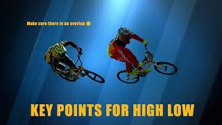 BMXA's Advanced Coaching Tips - High Low by BMX Australia 2,684 views 3 years ago 45 seconds