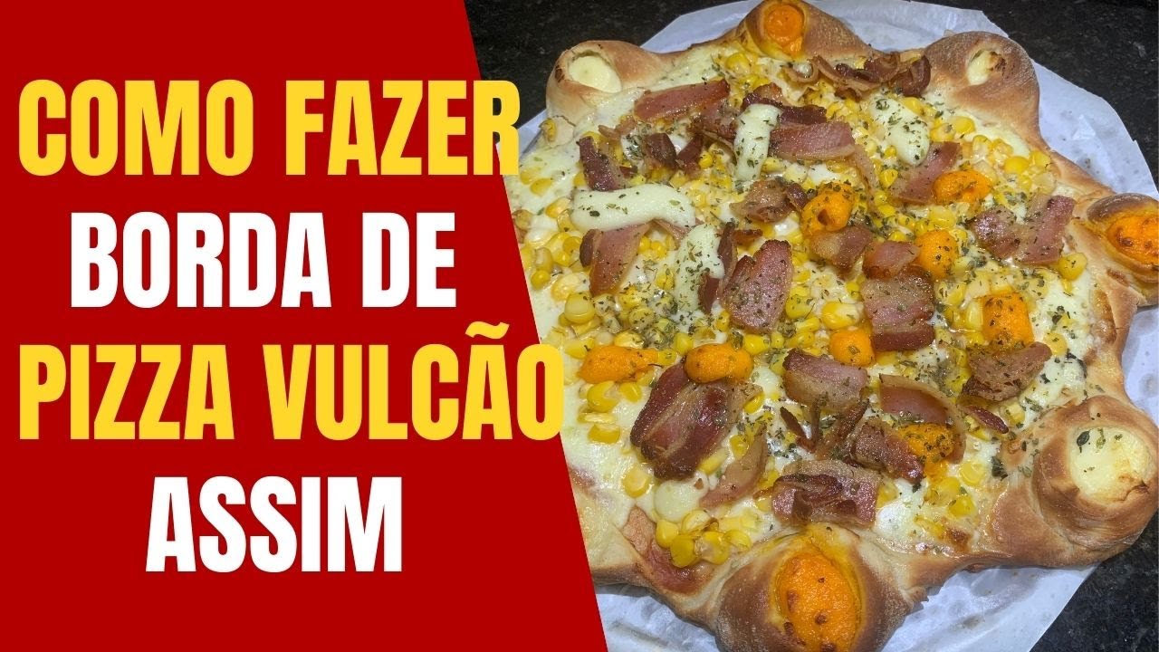 NUNCA VI FAZER BORDA DE PIZZA ASSIM CONFIRA ESSA RECEITA Como abrir