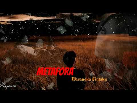 Wasangka Cintaku - Metafora HQ LIRIK