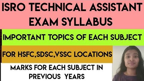 ISRO TECHNICAL ASSISTANT ELECTRONICS SYLLABUS||Important Topics||Previous Year Marks per subject
