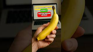 Can Masturbation Lower Your Testosterone?