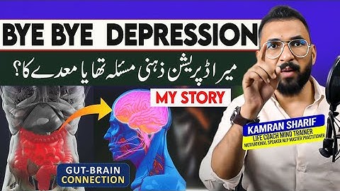 My Gut And Depression Anxiety By Kamran Sharif