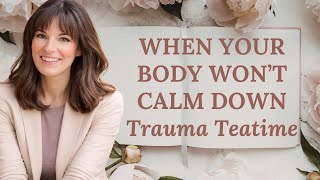 Famous When Your Body Won’t Calm Down | Biblical Trauma Healing for an Overwhelmed Nervous System Wealth