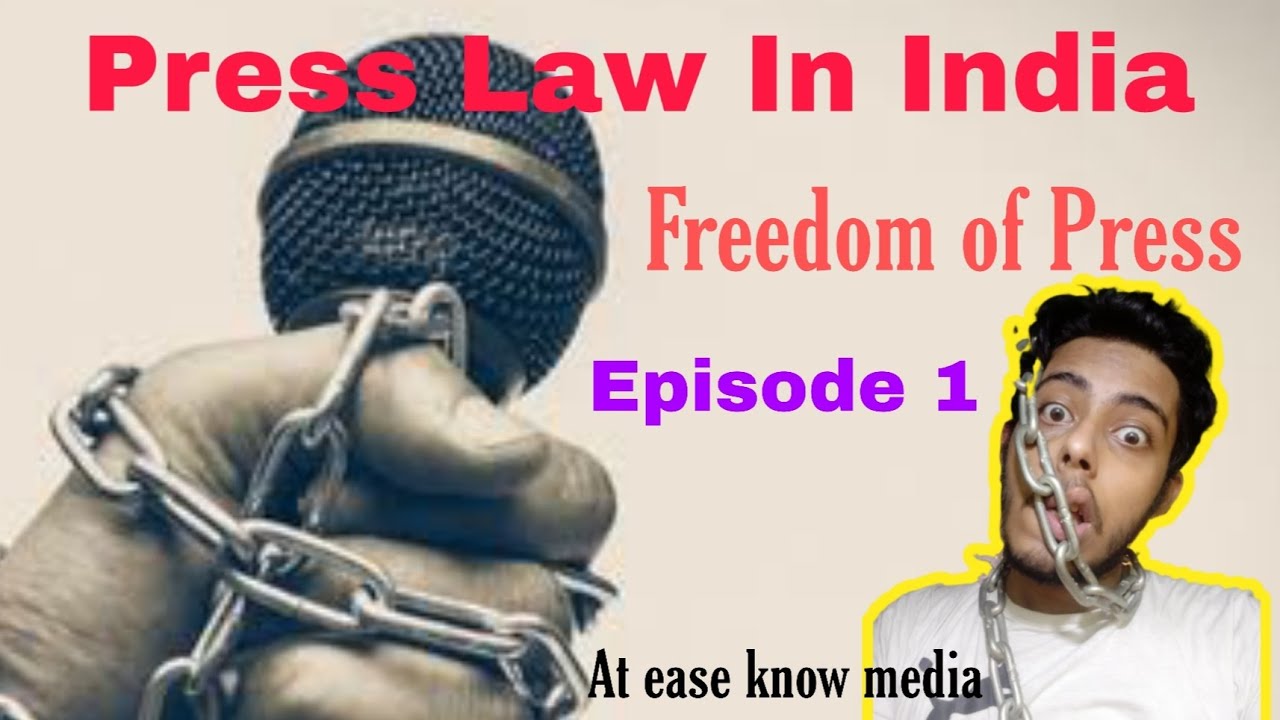 FREEDOM OF PRESS EPISODE 1 INDIAN PRESS LAW BA JOURNALISM & MASS