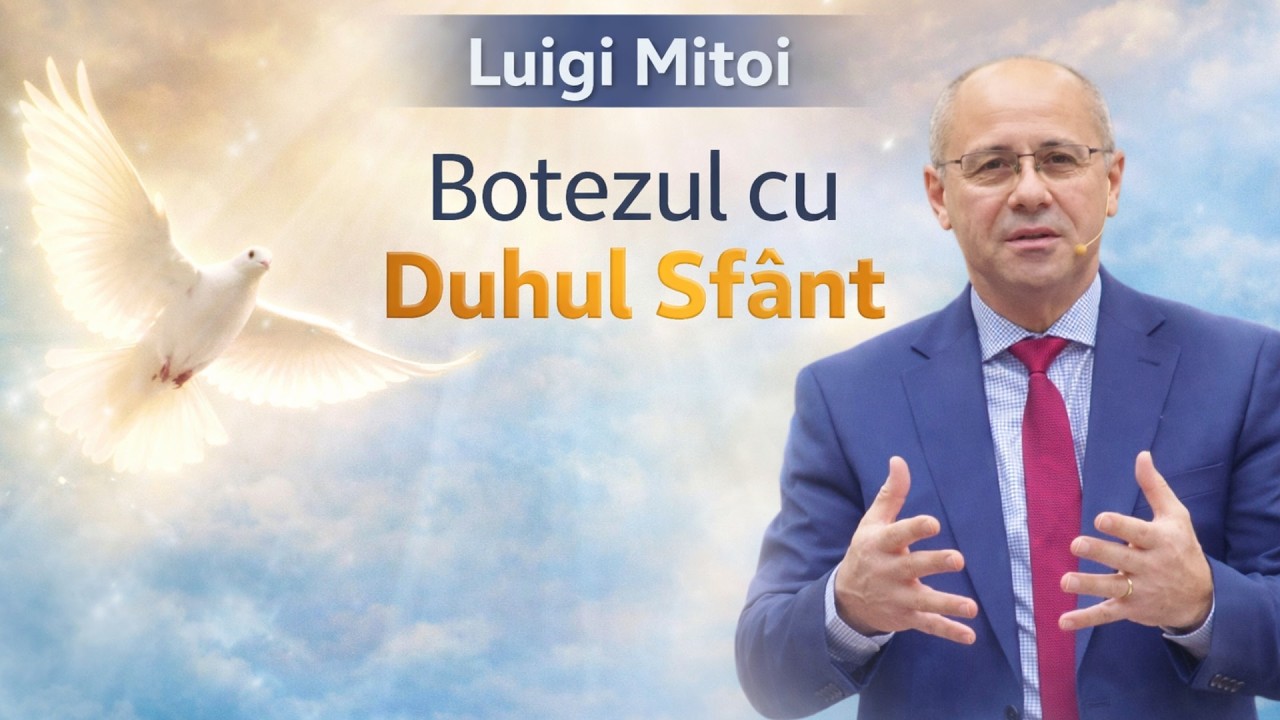 Predică Luigi Mițoi  - Botezul cu Duhul Sfânt ! 2026