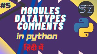 Modules Datatypes and Comments in Python | Python Full Course in Hindi | Python Tutorial | SurZeen