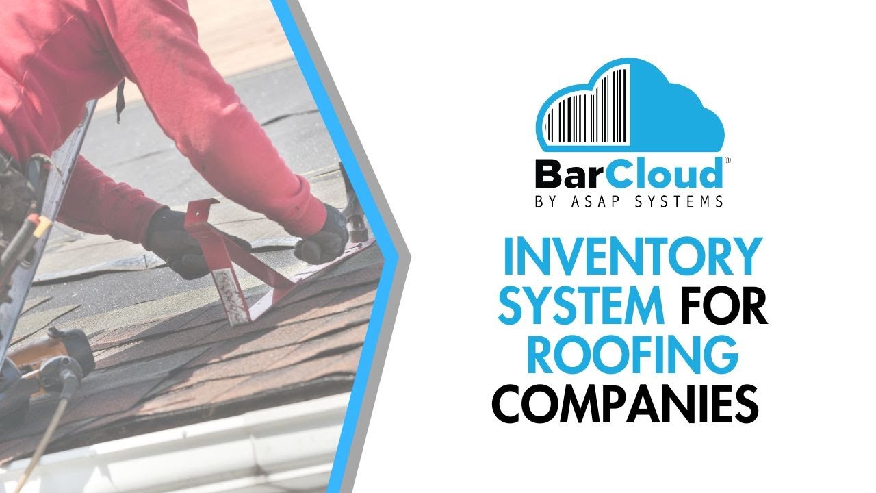 Inventory Tracking for Roofing Company - Barcode Inventory System