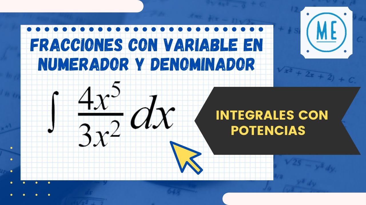 Integrales con potencias | Fracciones variable en numerador y