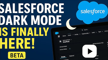 Salesforce Dark Mode Is Finally Here! (Beta Feature Walkthrough & First Look)