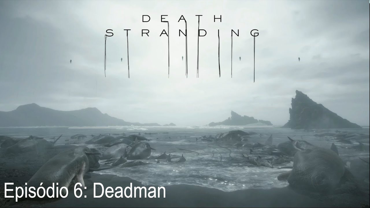 Death Stranding A Série Episódio 6 Deadman YouTube