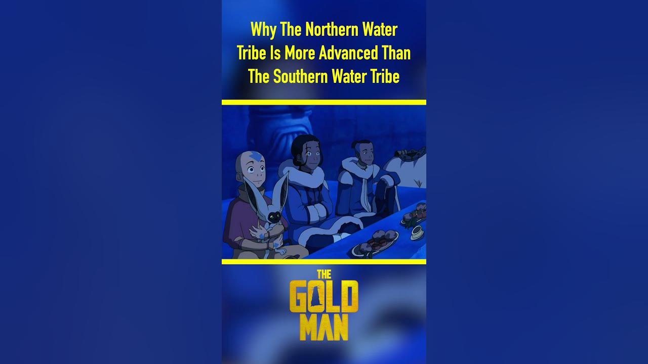 why-the-northern-water-tribe-is-more-advanced-than-the-southern-water