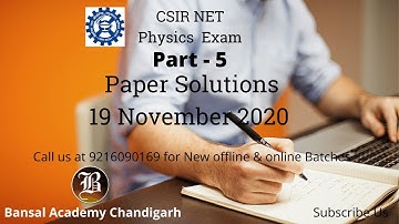 CSIR NET Physical Science 19 November June 2020 Complete Solution Part-5 I Bansal academy Chandigarh