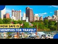 Safety and Travel in Memphis
