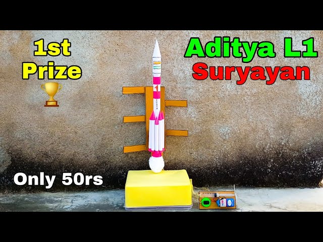 How to make a aditya L1 rocket | Suryayan science project | Aditya L1 mission class=