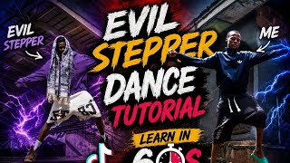 Evil Stepper Dance tutorial 