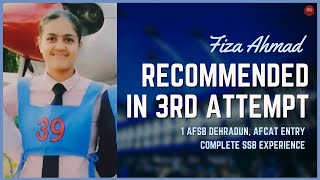Fiza Ahmad Recommended in 3rd Attempt Shares her SSB Experience and Tips to Improve | AFCAT Entry
