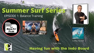 Rock Fit Files S2:E1 - Surf Training Indo Board Style