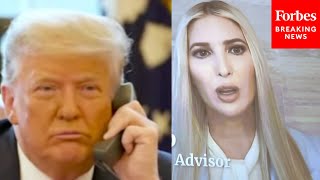 Ivanka Trump Describes Heated Phone Call Between Trump And Pence On Morning Of January 6th