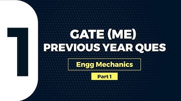Engg Mechanics (Part 1) | GATE Problem-Solving Video