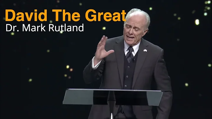 David The Great | Dr. Mark Rutland