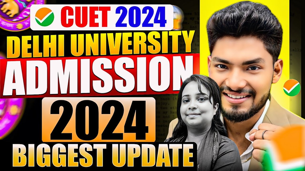 Delhi University Admission 2024 BIGGEST UPDATE 😱😱 CUET 2024 - YouTube