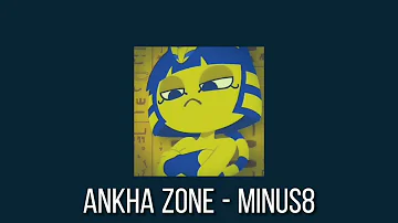 minus8 - ankha zone (slowed)
