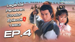 Legenda Pahlawan Condor episode 1  l  Legend Of The Condor Heroes ( I )  l EP.4 l TVB Indonesia