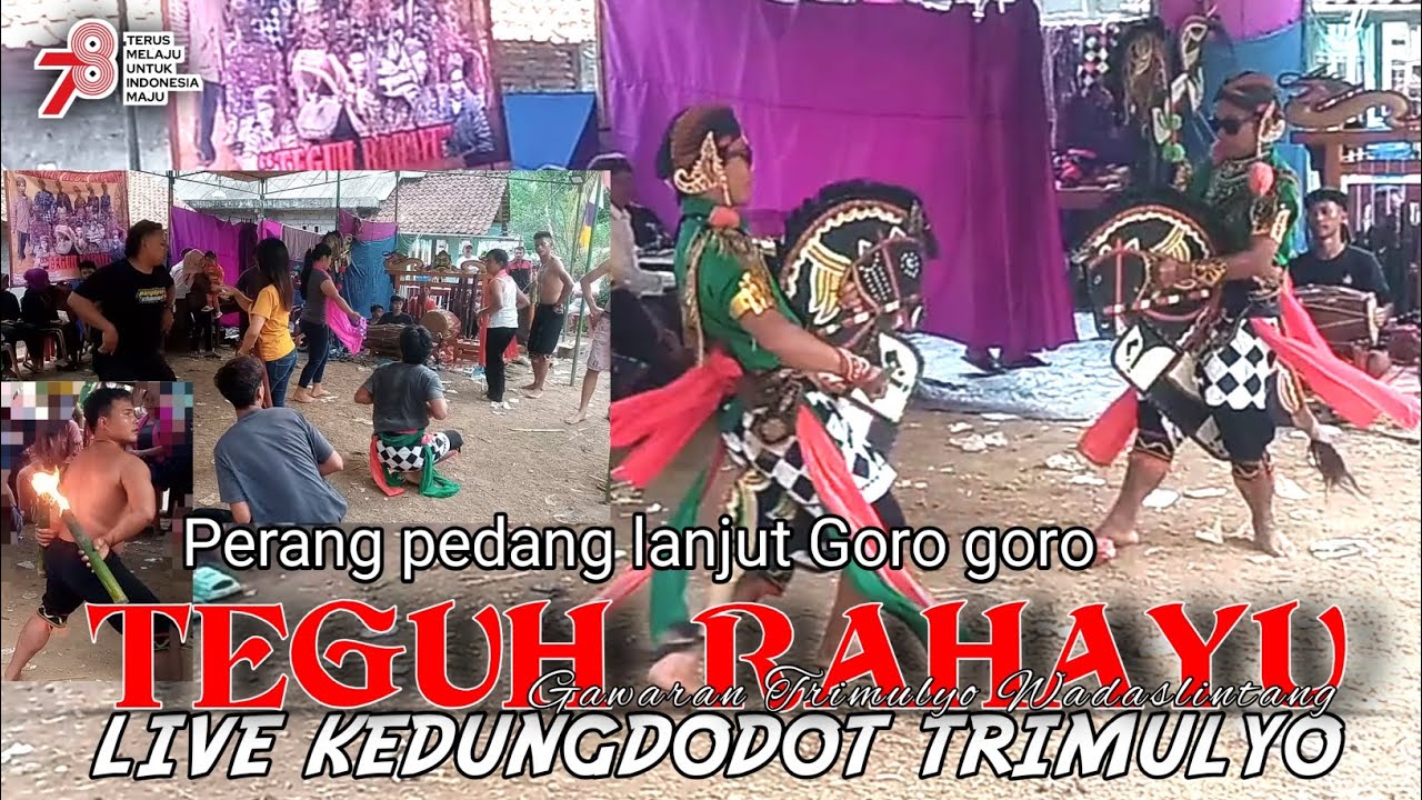 PERANG PEDANG LAGI ‼️TEGUH RAHAYU GAWARAN TRIMULYO FULL GORO-GORO