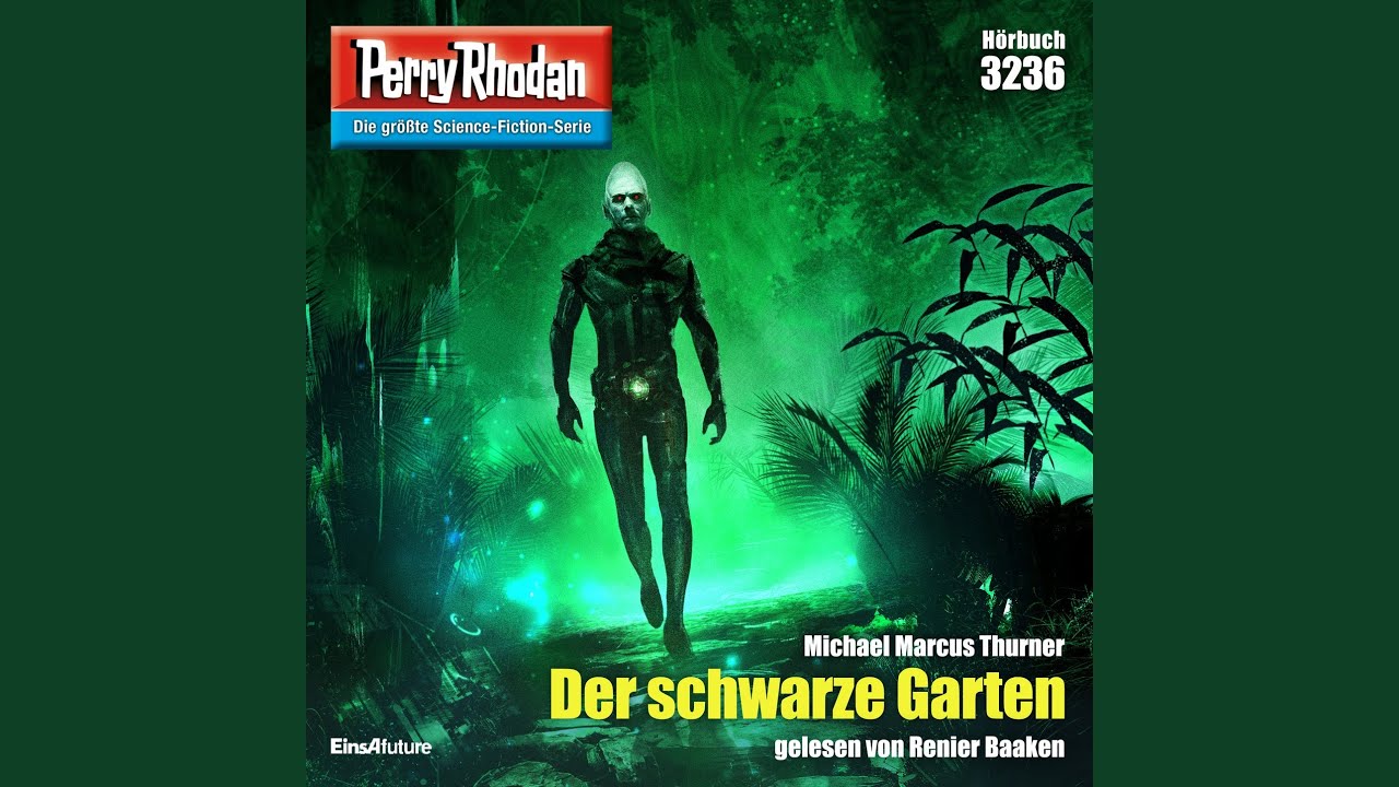 Kapitel 56 Der schwarze Garten Perry Rhodan Erstauflage 3236