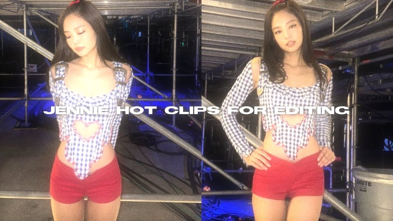 Jennie hot clips for editing+transition