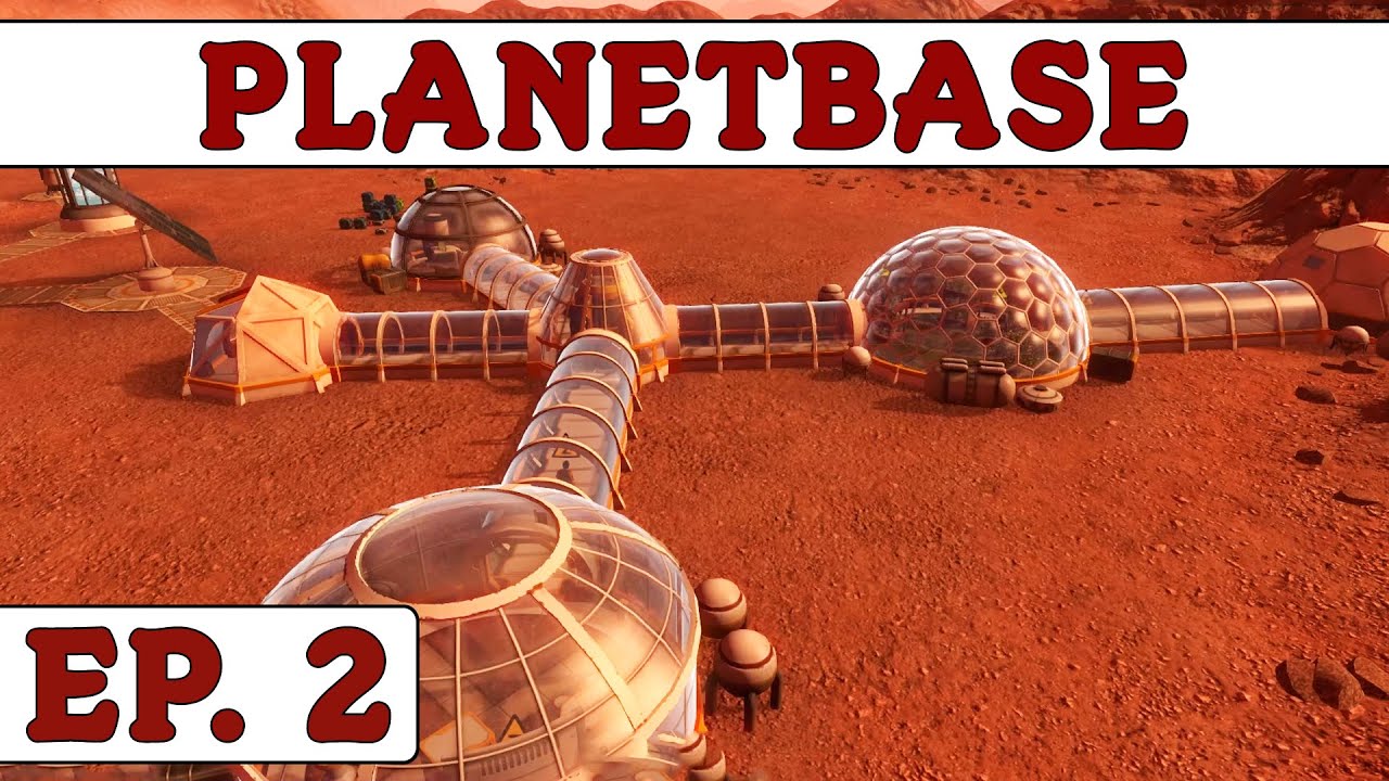 Let's Try: Planetbase - Ep. 2 | Gameplay / First Look