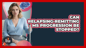 Can Relapsing-Remitting MS Progression Be Stopped? - MS Support Network