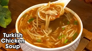 Turkish Chicken Soup |Chicken Soup |Winter Special Recipes | Classic Kitchen Recipes