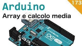 Usare gli array e calcolare una media con Arduino - #173