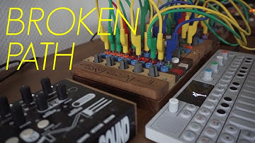 Broken Path (OP-1, Plumbutter, Thyme)