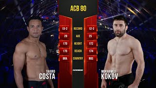 Таигро Коста vs. Мухамед Коков | Taigro Costa vs. Mukhamed Kokov | ACB 80