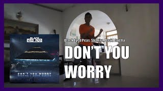 Black Eyed Peas, Shakira, David Guetta - "DON'T YOU WORRY" (COVER DANCE)