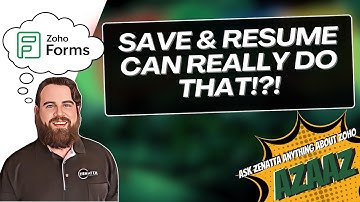 Zoho Forms Save & Resume Feature Explained!