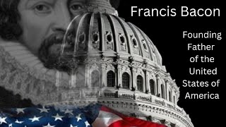 1 Minute Trailer of Francis Bacon Secret Founding Father of America