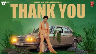 Thank You - Aditya Bhardwaj Official Music Video